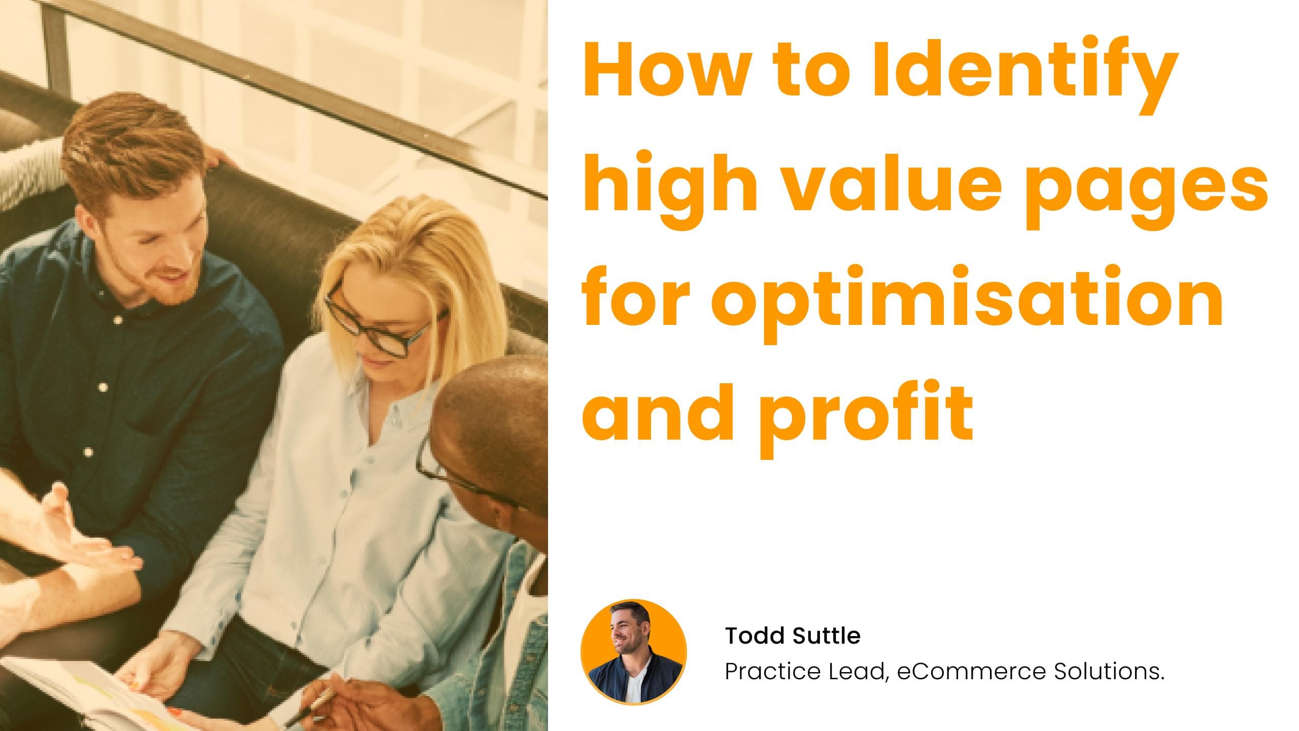 Identifying high-value pages for profit