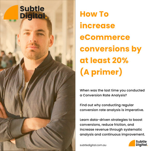 How To increase eCommerce conversions by at least 20% (A primer)